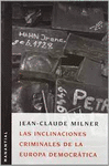 INCLINACIONES CRIMINALES DE LA EUROPA DEMOCRATICA, LAS