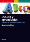 ESCUELA Y APRENDIZAJES. TRABAJOS DE PSICOLOGIA EDUCACIONAL