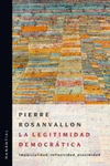 LEGITIMIDAD DEMOCRATICA, LA. IMPARCIALIDAD, REFLEXIVIDAD, PROXIMIDAD