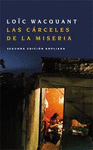 CARCELES DE LA MISERIA, LAS (SEGUNDA EDICION AMPLIADA)