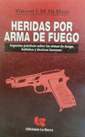 HERIDAS POR ARMA DE FUEGO
