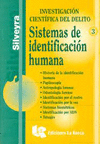 INVESTIGACION CIENTIFICA DEL DELITO 3 SISTEMAS DE IDENTIFICACION HUMANA