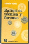 BALISTICA TECNICA Y FORENSE