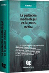 LA PERITACION MEDICOLEGAL EN LA PRAXIS MEDICA