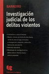 INVESTIGACION JUDICIAL DE LOS DELITOS VIOLENTOS