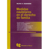 MEDIDAS CAUTELARES EN EL DERECHO DE FAMILIA 2DA ED