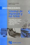 ANALISIS FORENSE DE DOCUMENTOS 2 SISTEMAS DE IMPRESION Y SUS TINTAS