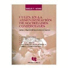 CULPA EN LA ADMINISTRACION DE SOCIEDADES COMERCIALES