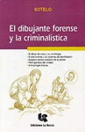 EL DIBUJANTE FORENSE Y LA CRIMINALISTICA