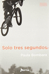 SOLO TRES SEGUNDOS