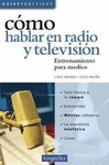 COMO HABLAR EN RADIO Y TEVISION