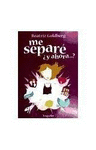 ME SEPARE �Y AHORA?