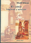 LOCO, EL. LAGRIMAS Y SONRISAS