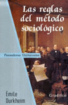 REGLAS DEL METODO SOCIOLOGICO, LAS