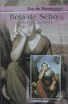 BOLA DE SEBO Y OTROS CUENTOS