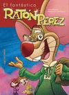 EL FANTASTICO RATON PEREZ