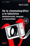 DE LO CINEMATOGRAFICO A LO TELEVISIVO METATELEVISION LENGUAJE Y TEMPORALIDAD