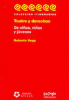TEATRO Y DERECHOS DE NI�OS NI�AS Y JOVENES
