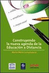 CONSTRUYENDO LA NUEVA AGENDA DE LA EDUCACION A DISTANCIA