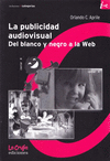 LA PUBLICIDAD AUDIOVISUAL DEL BLANCO Y NEGRO A LA WEB