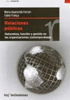 RELACIONES PUBLICAS NATURALEZA, FUNCION Y GESTION