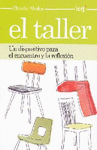EL TALLER UN DISPOSITIVO PARA EL ENCUENTRO Y LA REFLEXION