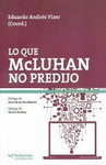 LO QUE MCLUHAN NO PREDIJO