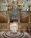 PAPA FRANCISCO Y EL NUEVO VATICANO EL