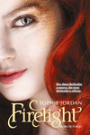 FIRELIGHT CHICA DE FUEGO