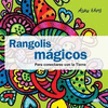 RANGOLIS MAGICOS PARA CONECTARSE CON LA TIERRA