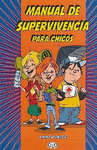 MANUAL DE SUPERVIVENCIA PARA CHICOS