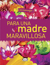 201 MENSAJES PARA UNA MADRE MARAVILLOSA