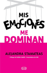 MIS EMOCIONES ME DOMINAN