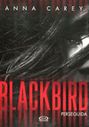 BLACKBIRD PERSEGUIDA