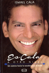 ESCALA A OTRO NIVEL  (UN CAMINO HACIA LA EXCELENCIA Y EL EXITO)