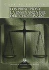PRINCIPIOS Y LA ENSE�ANZA DEL DERECHO PRIVADO, LOS