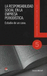 RESPONSABILIDAD SOCIAL EN LA EMPRESA PERIODISTICA, LA