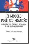 EL MODELO POLITICO FRANCES LA SOCIEDAD CIVIL CONTRA EL JACOBINISMO DE 1789 HASTA NUESTROS DIAS