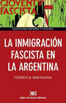 INMIGRACION FASCISTA EN LA ARGENTINA, LA