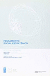 PENSAMIENTO SOCIAL ESTRATEGICO UNA NUEVA MIRADA A LOS DESAFIOS SOCIALES DE AMERICA LATINA