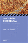 LA CIUDAD OCCIDENTAL CULTURAS URBANAS EN EUROPA Y AMERICA