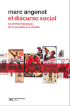 EL DISCURSO SOCIAL LOS LIMITES HISTORICOS DE LO PENSABLE Y LO DECIBLE