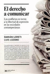 EL DERECHO A COMUNICAR LOS CONFLICOTS EN TORNO A LA LIBERTAD DE EXPRESION EN LAS SOCIEDADES CONTEMPO