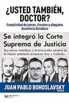 �USTED TAMBIEN DOCTOR? COMPLICIDAD DE JUECES FISCALES Y ABOGADOS DURANTE LA DICTADURA