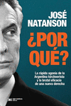POR QUE?. LA RAPIDA AGONIA DE LA ARGENTINA KIRCHNERISTA Y LA BRUTAL EFICACIA DE UNA NUEVA DERECHA
