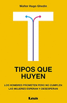 TIPOS QUE HUYEN