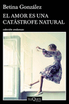 EL AMOR ES UNA CATASTROFE NATURAL