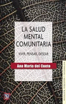 LA SALUD MENTAL COMUNITARIA VIVIR PENSAR DESEAR