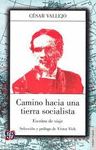 CAMINO HACIA UNA TIERRA SOCIALISTA ESCRITOS DE VIAJE