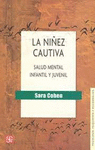 LA NI�EZ CAUTIVA SALUD MENTAL INFANTIL Y JUVENIL SALUD MENTAL INFANTIL Y JUVENIL